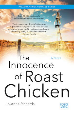 The Innocence of Roast Chicken by J0-Anne Richards